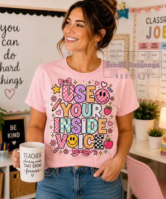 Use your inside voice