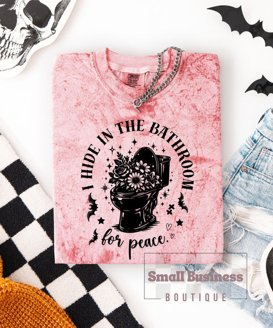 I Hide in the Bathroom for Peace T‑Shirt