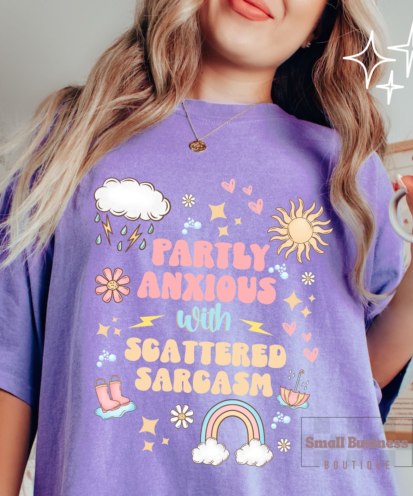 Partly Anxious , Scattered Sarcasm