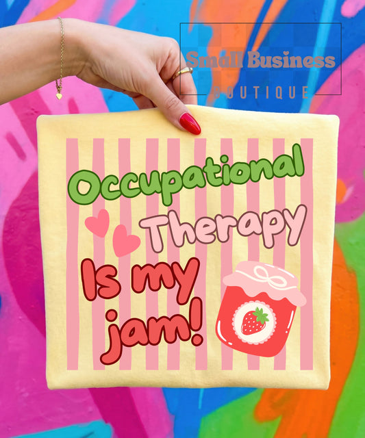 Occupational Therapy Is My Jam T-Shirt