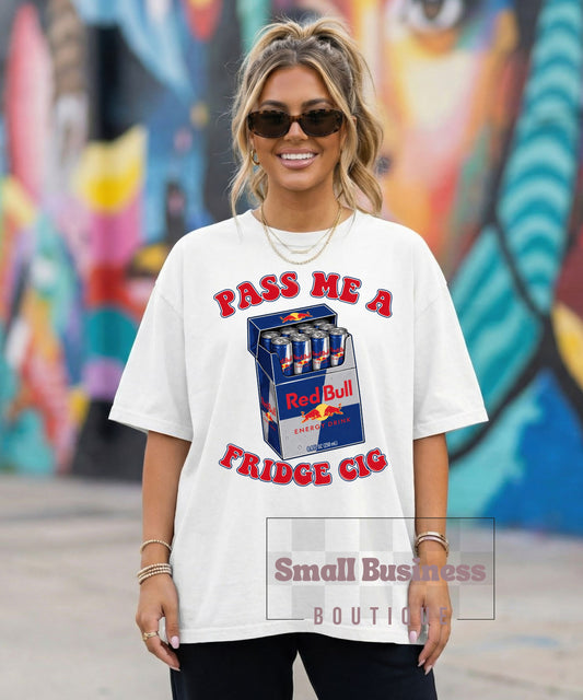 Pass me a fridge cig