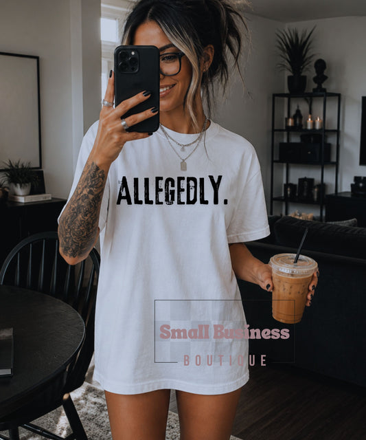 Allegedly.